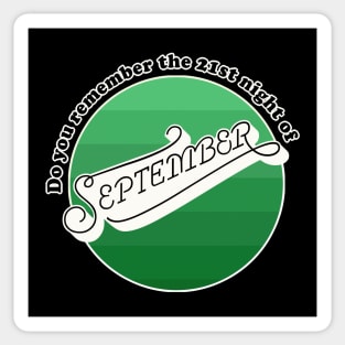 Do you remember - the 21st night of September? Sticker